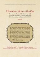El renacer de una ilusión : historia de la Facultad de Medicina y de la Escuela de Medicina y Ciencias de la Salud de la Universidad del Rosario, 1969-2019, 2