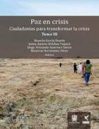 Paz en crisis, 3. Ciudadanías para transformar la crisis