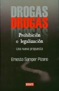 Drogas: prohibición o legalización
