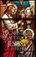 A eucaristia, o sacerdócio e Jesus, o filho