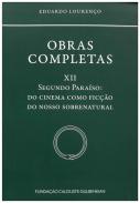 Obras completas, 12. Segundo paraíso : do cinema como ficção do nosso sobrenatural