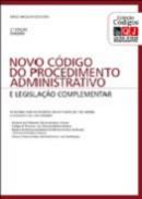 Novo Código do Procedimento Administrativo : e legislação complementar