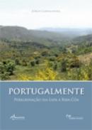 Portugalmente : Peregrinação da Lapa a Riba-Côa