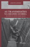 As transmissões na grande guerra