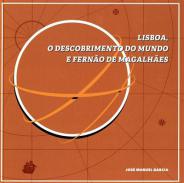 Lisboa, o descobrimento do mundo e Fernão de Magalhães