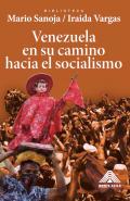 Venezuela en su camino hacia el socialismo bolivariano