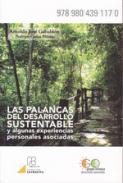 Las palancas del desarrollo sustentable y  algunas experiencias personales asociadas