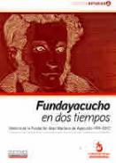 Fundayacucho en dos tiempos