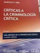 Críticas a la criminología crítica
