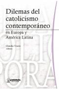 Dilemas del catolicismo contemporáneo en Europa y América Latina