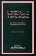 El trotskismo y el debate en torno a la lucha armada