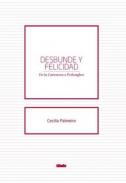 Desbunde y felicidad