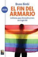 El fin del armario : lesbianas, gays, bisexuales y trans en el siglo XXI