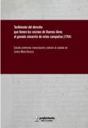 Testimonio del derecho que tienen los vecinos de Buenos Aires al ganado cimarrón de estas campañas (1704),