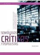 Semiólogos, críticos y populistas