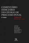 Comentário Judiciário do Código de Processo Penal, 3. Artigos 191º ao 310º
