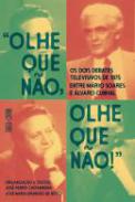 Olhe Que Não, Olhe Que Não!