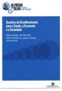 Desafios do envelhecimento para a saúde, a economia e a sociedade