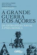 A Grande Guerra e os Açores