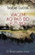 Viagem ao país do futuro