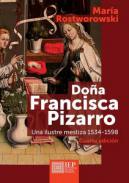 Doña Francisca Pizarro : Una ilustre mestiza, 1534-1598