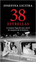 38 estrellas : la mayor fuga de una cárcel de mujeres de la historia
