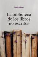 La biblioteca de los libros no escritos